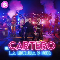 La Ricura & DKB - El Cartero Radio Edit