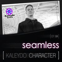 Seamless - Kaleydo Character: Seamless EP 4