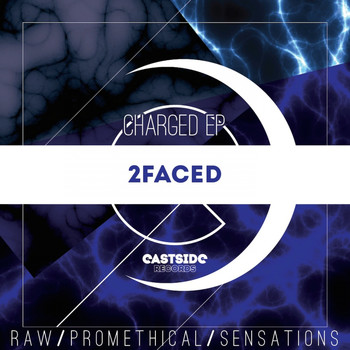 2Faced - Charged Ep