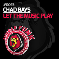 Chad Bays - Let The Music Play