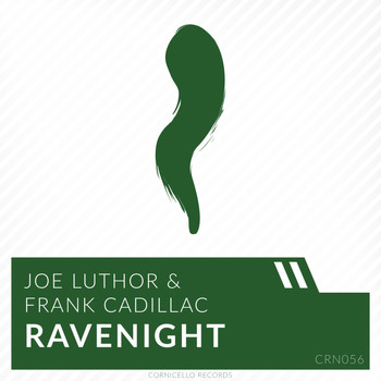 Joe Luthor & Frank Cadillac - RaveNight