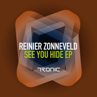 Reinier Zonneveld - See You Hide EP
