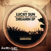 Lucky Sun - Dreamin EP