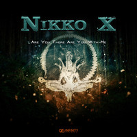 Nikko X - Are You There Are You With Me