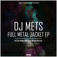 DJ Mets - Full Metal Jacket EP