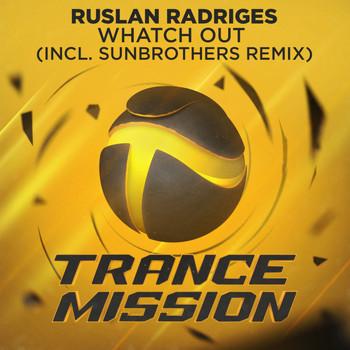 Ruslan Radriges - Whatch Out
