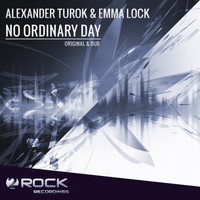 Alexander Turok & Emma Lock - No Ordinary Day