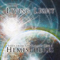 Living Light - Tales From The Karman Line 1: Hemispheres