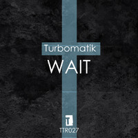 Turbomatik - Wait