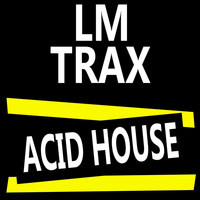 Leonardus - Acid Love: A Acid House Compilation