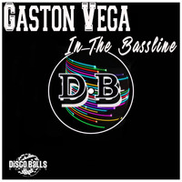 Gaston Vega - In The Bassline