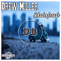 Drew Miller - Shadenfreude
