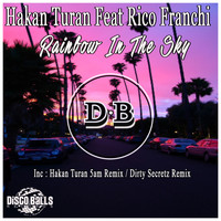 Hakan Turan Feat Rico Franchi - Rainbow In The Sky