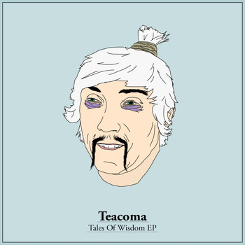 Teacoma - Tales Of Wisdom EP