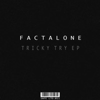 Factalone - Tricky Try EP