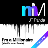 Jt Panda - I'm A Milionaire (Massimo Padovani Remix)