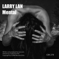 Larry Lan - Mental