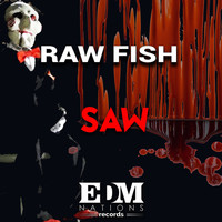Raw Fish - Saw