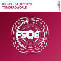 ReOrder & Ferry Tayle - Tomorroworld