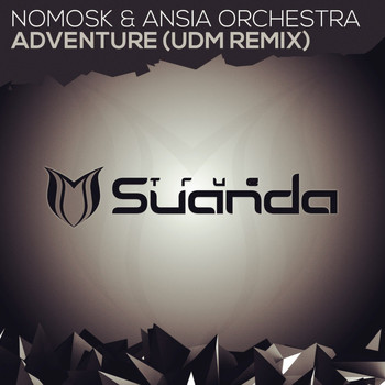 NoMosk & Ansia Orchestra - Adventure (UDM Remix)