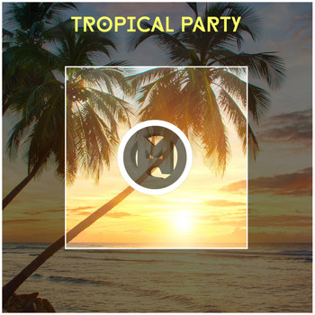 Various Artists - Tropical Party