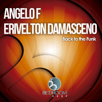 Angelo F, Erivelton Damasceno - Back To The Funk