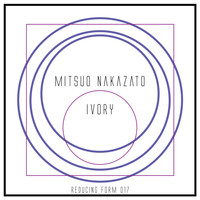 Mitsuo Nakazato - Ivory