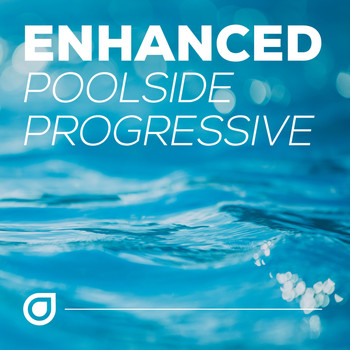 Various Artists - Enhanced Poolside Progressive