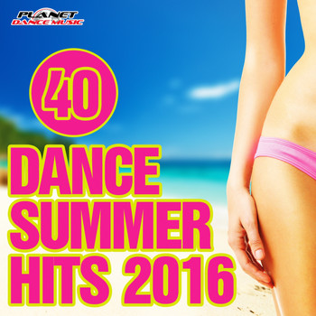 Various Artists - 40 Dance Summer Hits 2016