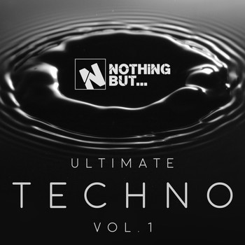 Various Artists - Nothing But... Ultimate Techno, Vol. 1