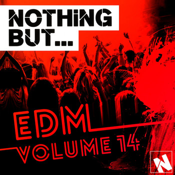 Various Artists - Nothing But... EDM, Vol. 14