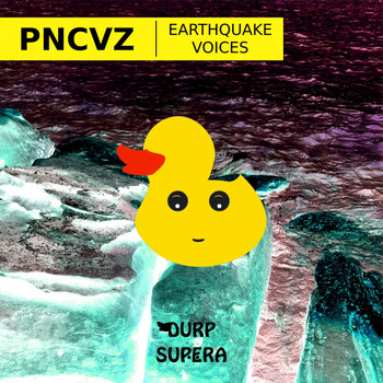 Pncvz - Earthquake Voices EP