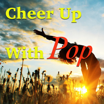 Various Artists - Cheer Up With Pop