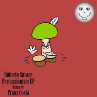 Roberto Surace - Percussionism EP