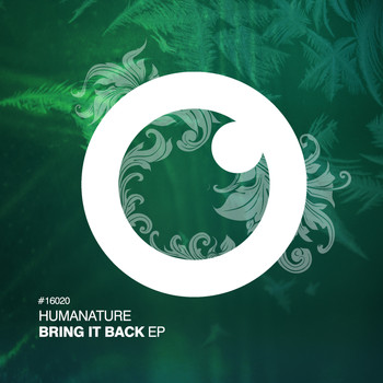 Humanature - Bring It Back EP