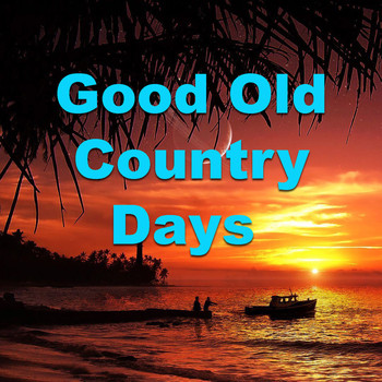 Various Artists - Good Old Country Days