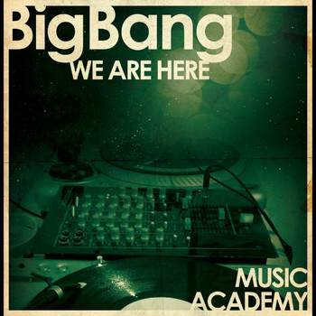 Bigbang - We are Here