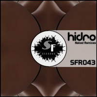 Hidro - Naked (Remixes)