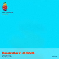 Monobrother D - 24 Hours