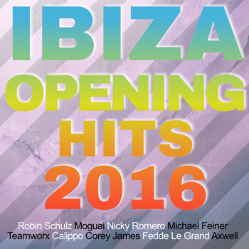 Various Artists - Ibiza Opening Hits 2016