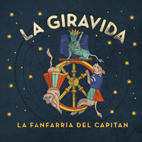 La Fanfarria del Capitán - La Giravida