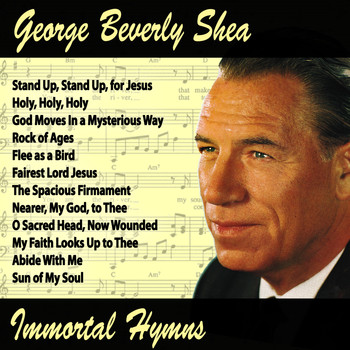 George Beverly Shea - Immortal Hymns