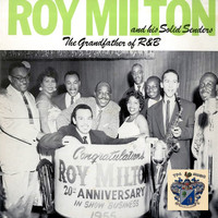 Roy Milton - The Grandfather of R and B