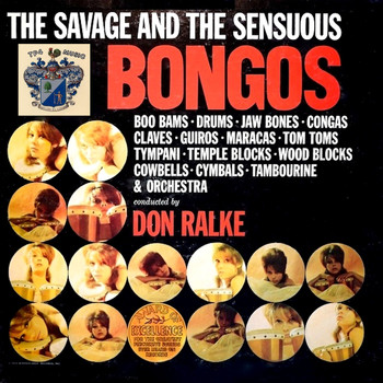 Don Ralke - The Savage and the Sensuous Bongos