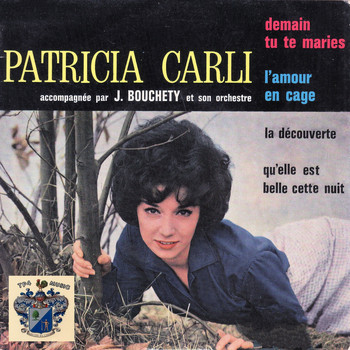 Patricia Carli - Demain tu te Maries