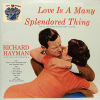 Richard Hayman - Love Is a Many Splendored Thing