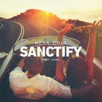 Kenn Colt - Sanctify (feat. Ilang)
