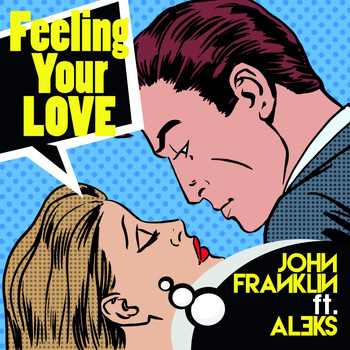 John Franklin - Feeling Your Love