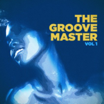 Various Artists - The Groove Master, Vol. 1 (Rare, Cool, Soul, Funk, Mellow)