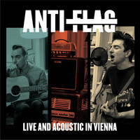 Anti-Flag - Live and Acoustic in Vienna (Live)